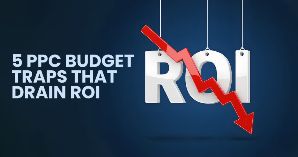 PPC Budget Traps
